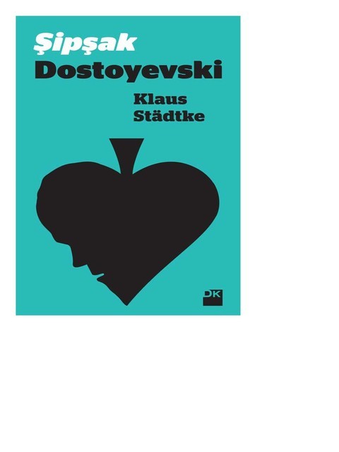 Şipşak Dostoyevski, Klaus Städtke