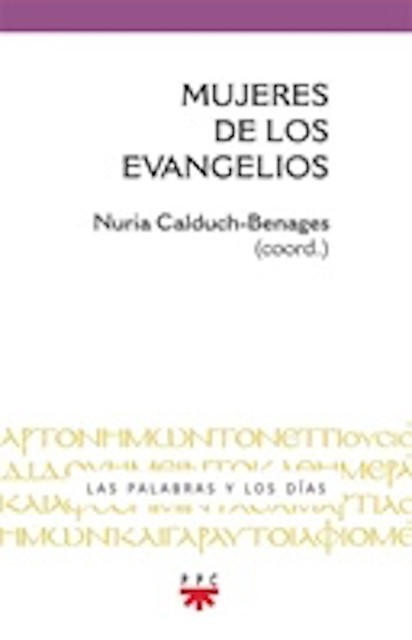 Mujeres del evangelio, Núria Calduch-Benages