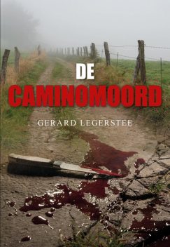 De Caminomoord, Gerard Legerstee