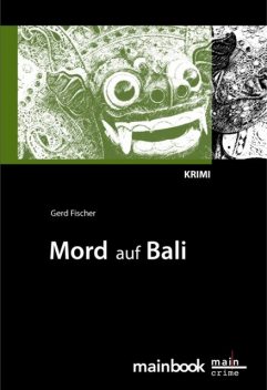Mord auf Bali: Urlaubs-Krimi, Gerd Fischer