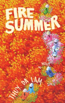 Fire Summer, Thuy Da Lam