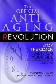 New Anti-Aging Revolution, Robert Goldman, Ronald Klatz
