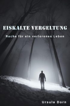 Eiskalte Vergeltung, Ursula Dorn