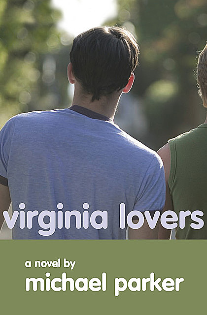 Virginia Lovers, Michael Parker