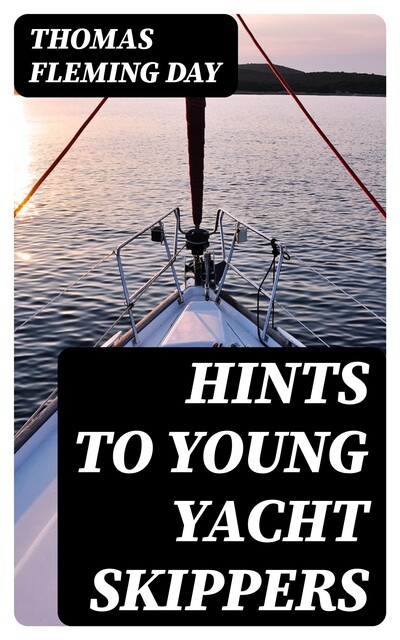 Hints to Young Yacht Skippers, Thomas Day