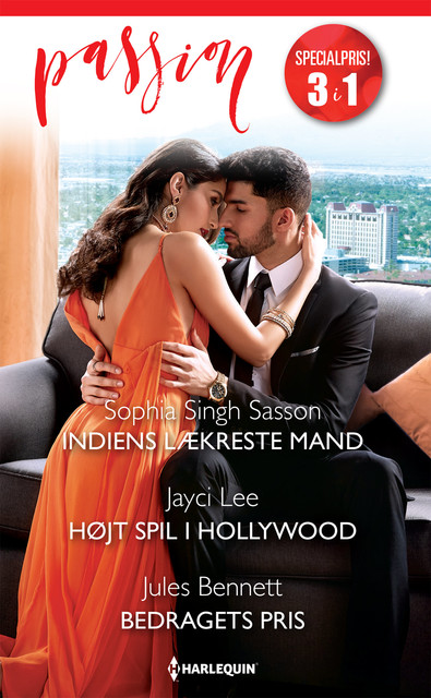 Indiens lækreste mand / Højt spil i Hollywood / Bedragets pris, Jules Bennett, Jayci Lee, Sophia Singh Sasson