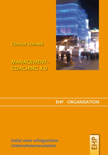 Management-Coaching X.0, Christof Schneck