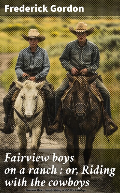 The dangerous inheritance : or, The mystery of the Tittani rubies, Izola L.Forrester