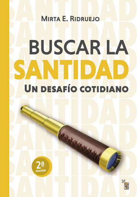 Buscar la santidad, Mirta E. Ridruejo