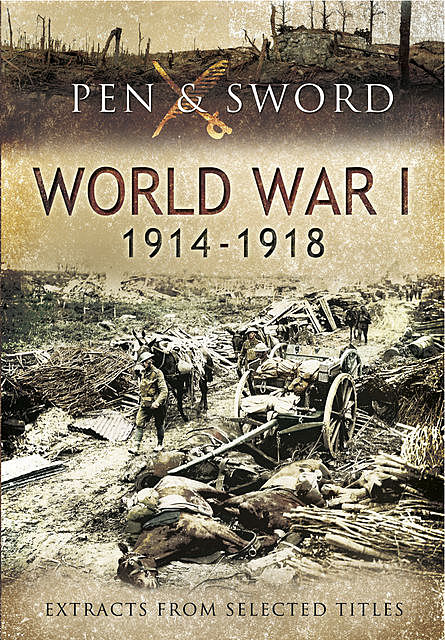 An Anthology of World War One, 1914–1918, amp, Sword, Pen