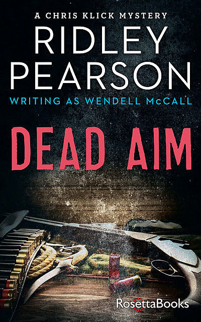 Dead Aim, Ridley Pearson