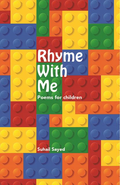 Rhyme With Me Poems for Children, Suhail Sayed
