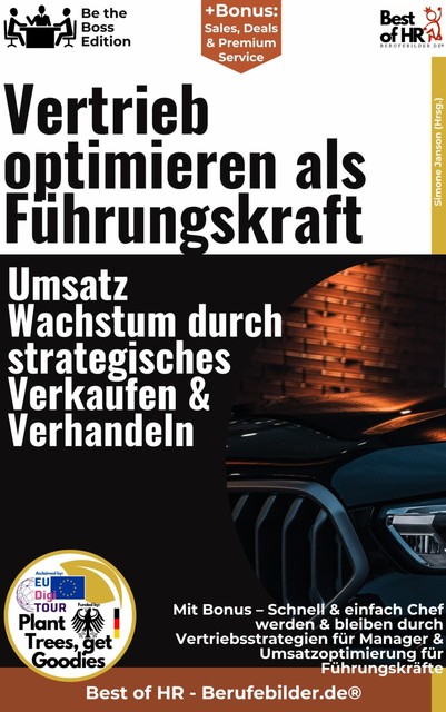 Vertrieb optimieren als Führungskraft – Umsatzwachstum durch strategisches Verkaufen & Verhandeln, Simone Janson