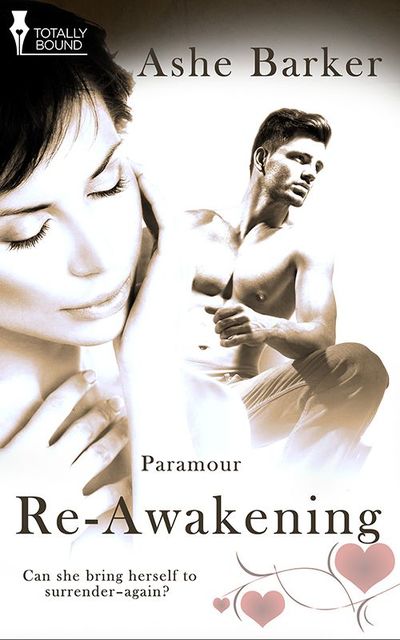 Re-Awakening, Ashe Barker