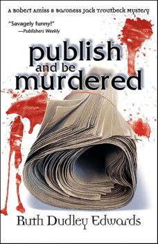 Publish and Be Murdered, Ruth Edwards