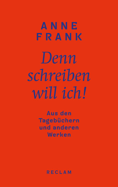 Denn schreiben will ich, Anne Frank
