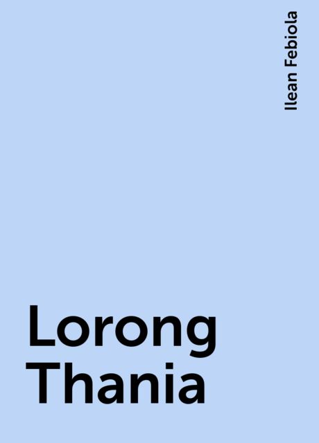 Lorong Thania, Ilean Febiola