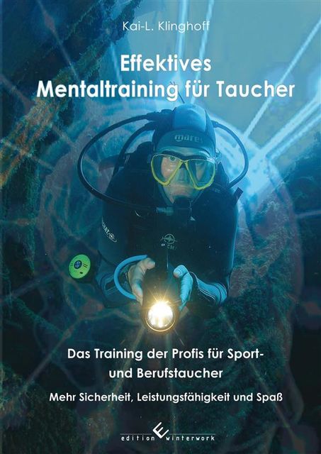 Effektives Mentaltraining für Taucher, Kai Klinghoff