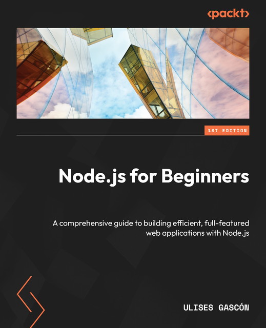 Node.js for Beginners, Ulises Gascón