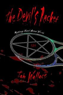 Devil's Racket, Tom Wallace