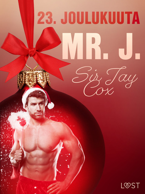 23. joulukuuta: Mr. J. – eroottinen joulukalenteri, Sir Jay Cox