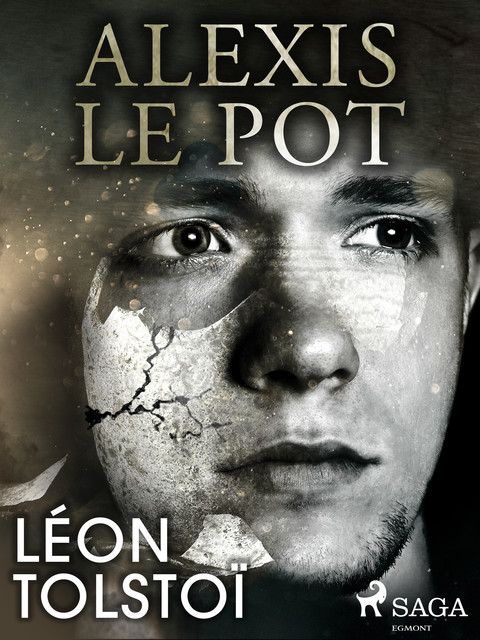 Alexis le Pot, Léon Tolstoï