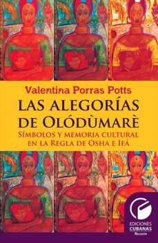 Las alegorías de Olodumares, Valentina Porras