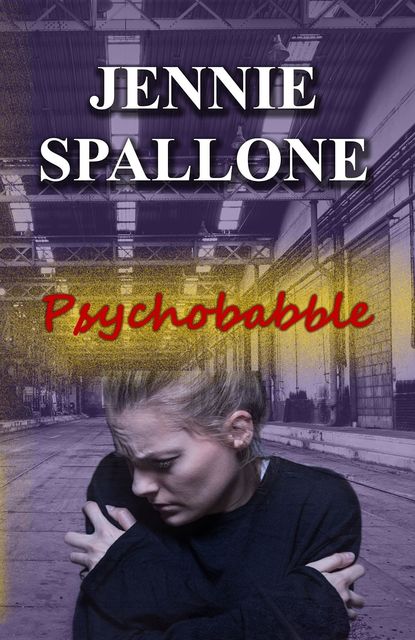 Psychobabble, Jennie G Spallone