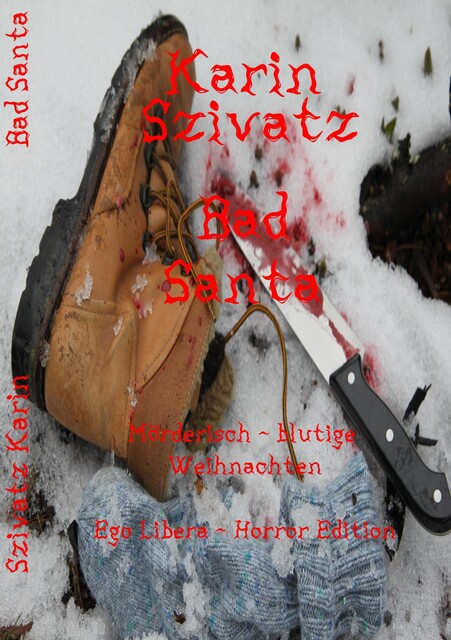 Bad Santa, Karin Szivatz