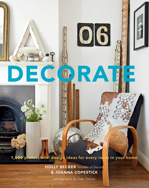 Decorate, Holly Becker, Joanna Copestick