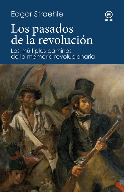 Los pasados de la revolución, Edgar Straehle