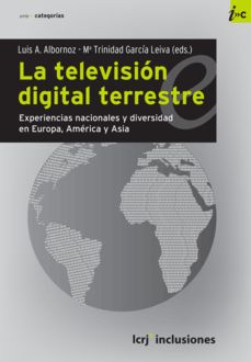 La televisión digital terrestre, Luis A. Albornoz, María Trinidad García Leiva