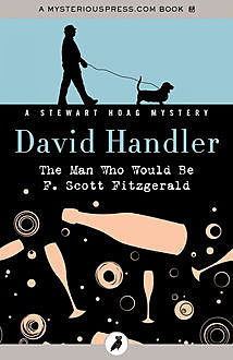 The Man Who Would Be F. Scott Fitzgerald, David Handler