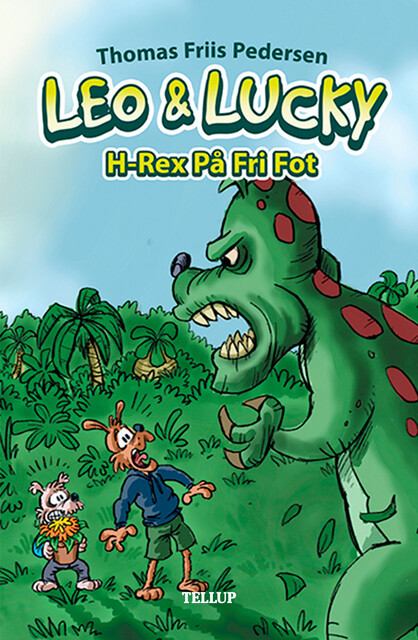 Leo & Lucky #2: H-Rex På Fri Fot, Thomas Friis Pedersen
