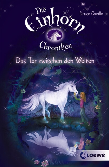 Die Einhornchroniken 1 – Das Tor zwischen den Welten, Bruce Coville