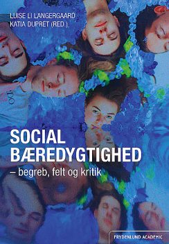 Social bæredygtighed, Katia Dupret, Luise Li Langergaard