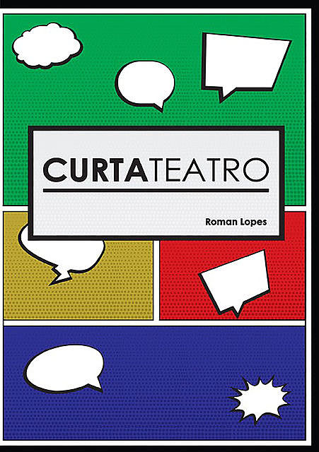 Curta Teatro, Roman Lopes