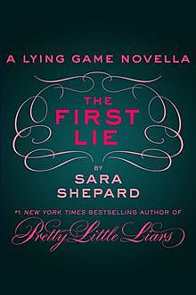 The First Lie, Sara Shepard