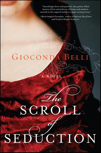 The Scroll of Seduction, Gioconda Belli