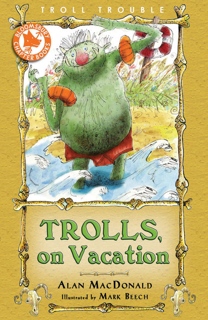 Trolls on Vacation, Alan MacDonald