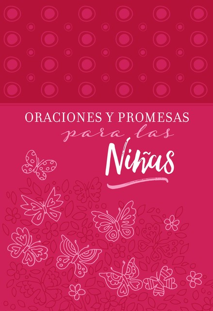 Oraciones y promesas para las niñas, BroadStreet Publishing Group LLC