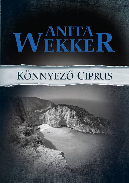 Könnyező Ciprus, Anita Wekker