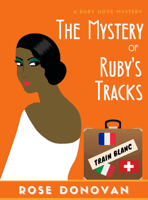 The Mystery of Ruby's Tracks, Rose Donovan