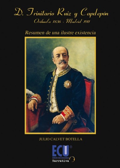 Don Trinitario Ruiz y Capdepón, Julio Botella
