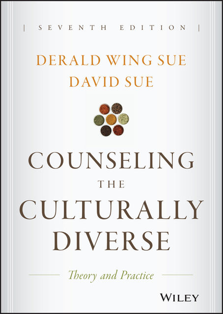 Counseling the Culturally Diverse, David Sue, Derald Wing Sue