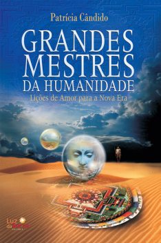 Grandes mestres da humanidade, Patrícia Cândido