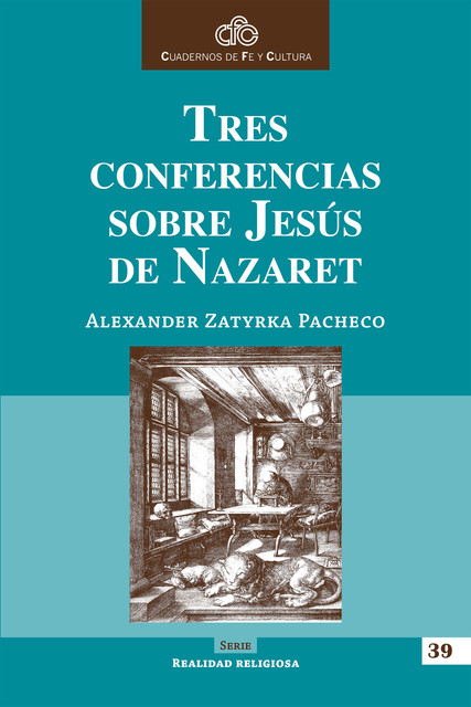 Tres conferencias sobre Jesús de Nazaret, Alexander Zatyrka Pacheco