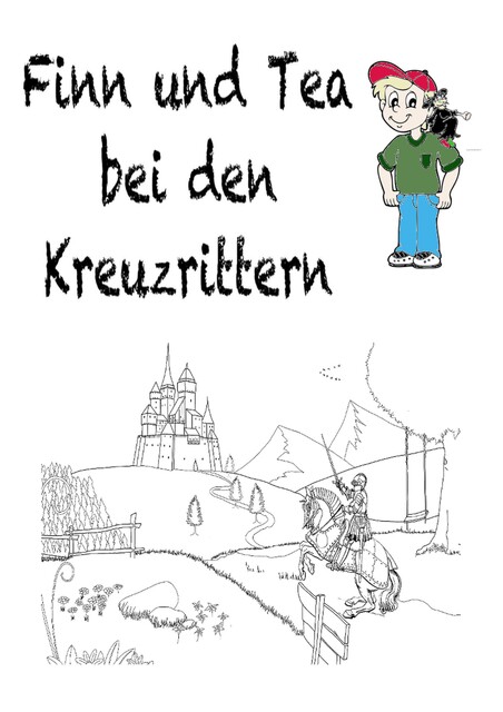 Finn und Tea bei den Kreuzrittern, Anja Obst