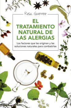 El tratamiento natural de las alergias, Rosa Guerrero