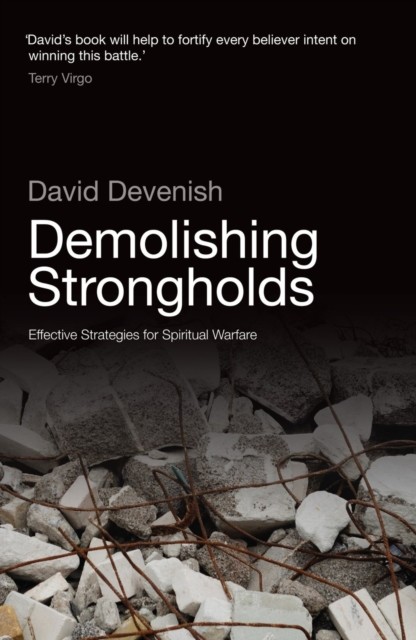 Demolishing Strongholds, David Devenish